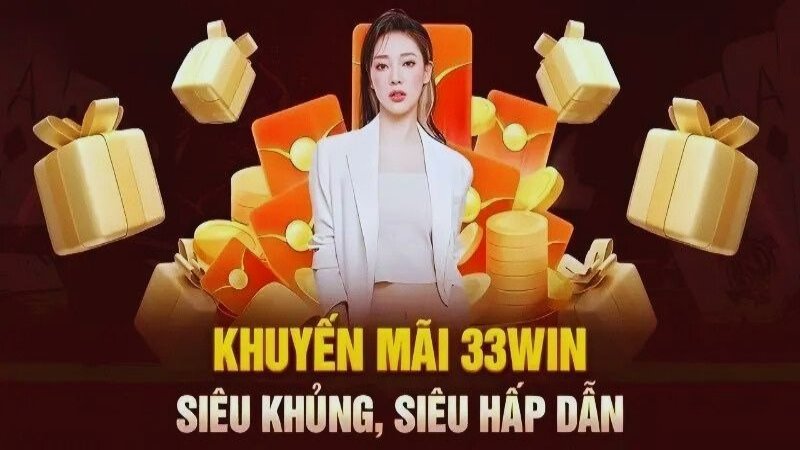 Hãy Chiến Thắng Để Nhận Phần Thưởng Xứng Đáng Với Mình Tại Casino 33WIN